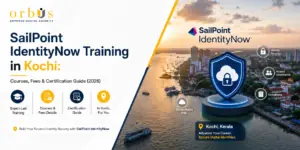 SailPoint IdentityNow Training in Kochi: Courses, Fees & Certification Guide (2026)