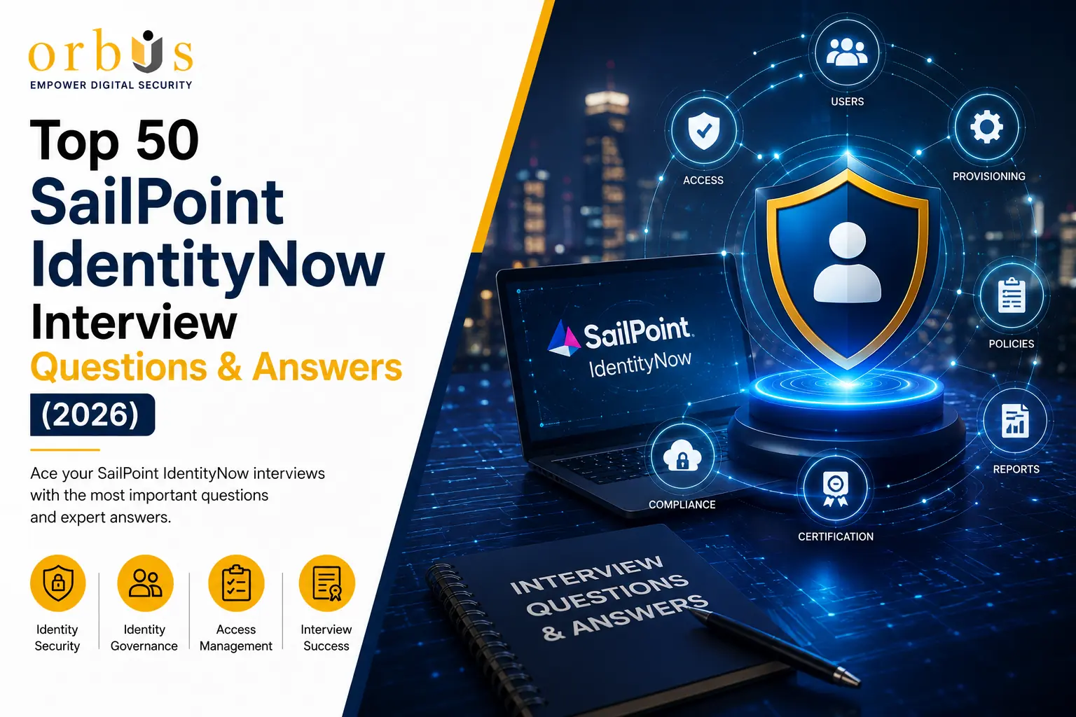 Top 50 SailPoint IdentityNow Interview Questions & Answers (2026)